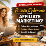 Passives Einkommen durch Affliate Marketing